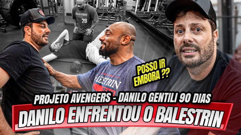 DANILO GENTILI SOFREU NA MÃO DO BALESTRIN - PROJETO AVENGERS 90 DIAS !!!
