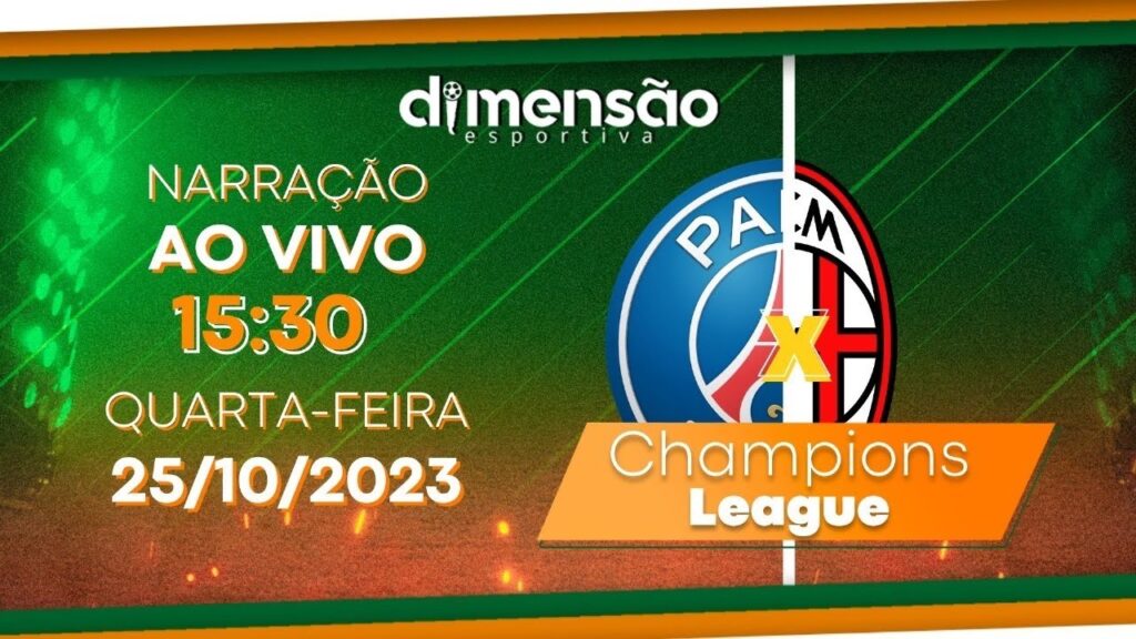 Champions League 2023/24: PSG x Milan (NARRAÇÃO AO VIVO) - Dimensão Esportiva