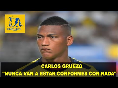 ⚽CARLOS GRUEZO: "EXTERNAMENTE NUNCA VAN A ESTAR CONFORMES CON NADA, SIEMPRE VAN A BUSCAR UN PERO"
