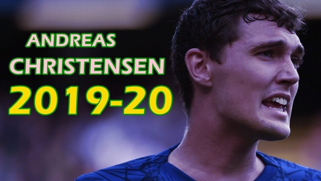 Andreas Christensen Centre-back Skills 2019/2020