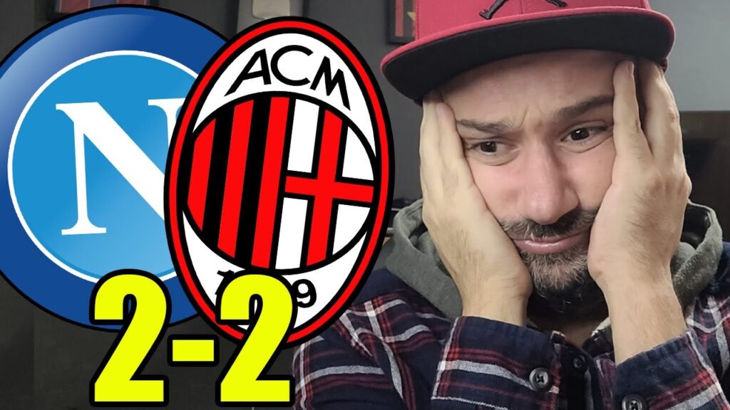 ROSICAMENTO SUPREMO!!! || NAPOLI-MILAN 2-2
