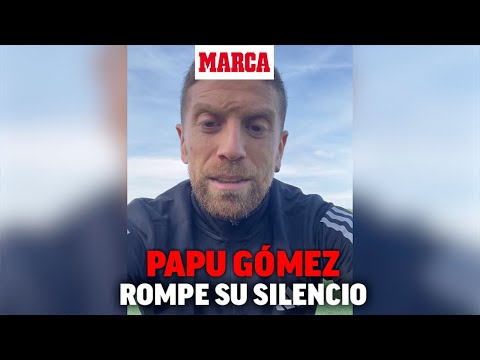 Papu Gómez, tras su positivo: "Estoy triste y arrepentido" I MARCA