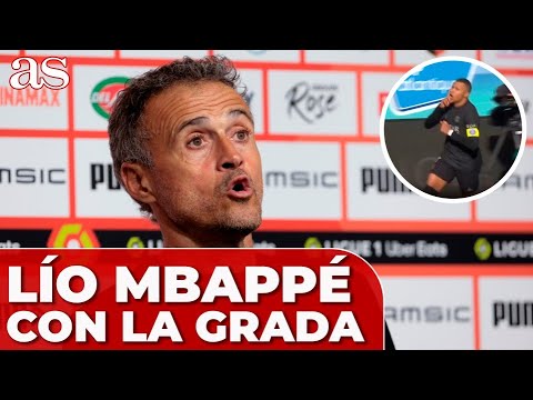 LUIS ENRIQUE: "Había tensión con la grada, con KYLIAN"