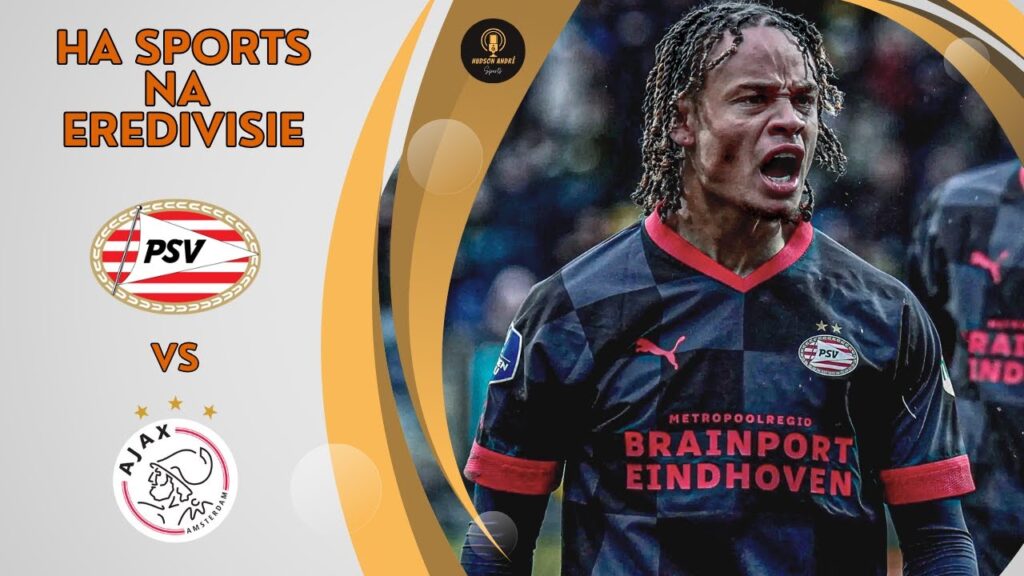 PSV EINDHOVEN x AJAX - Eredivisie (10ª Rodada) | Narração AO VIVO ⚽️