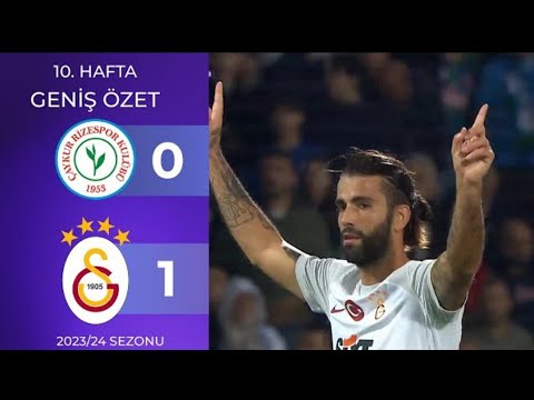 Galatasaray 1-0 ÇaykurRizespor Geniş maç özeti golleri 10. hafta 28-10-2023