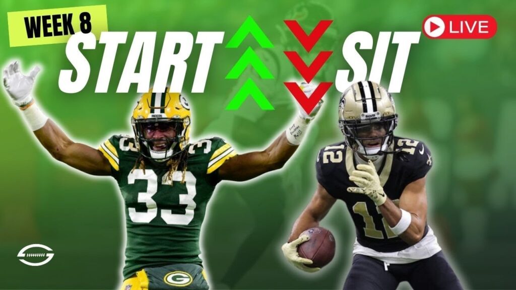 WEEK 8 LIVE START/SIT | Can you Trust Aaron Jones & Chris Olave