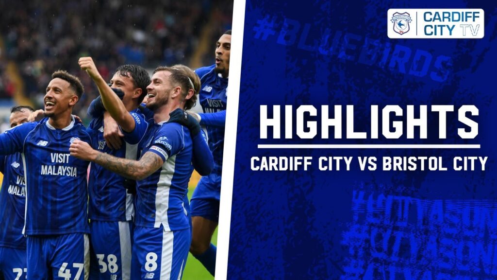 HIGHLIGHTS | CARDIFF CITY vs BRISTOL CITY
