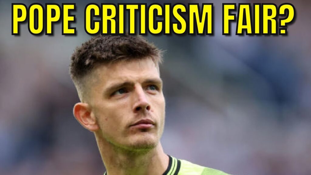 Does Nick Pope deserve the criticism from Newcastle fans? | THE LAST WORD
