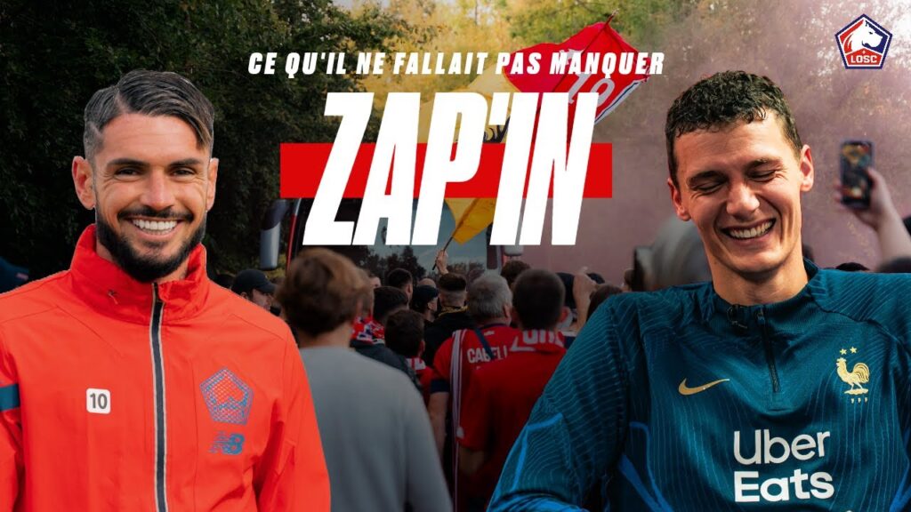 LE ZAP'IN by Aushopping V2 | Derby du Nord, sombrero, fou rire de Benjamin Pavard...🤩😂