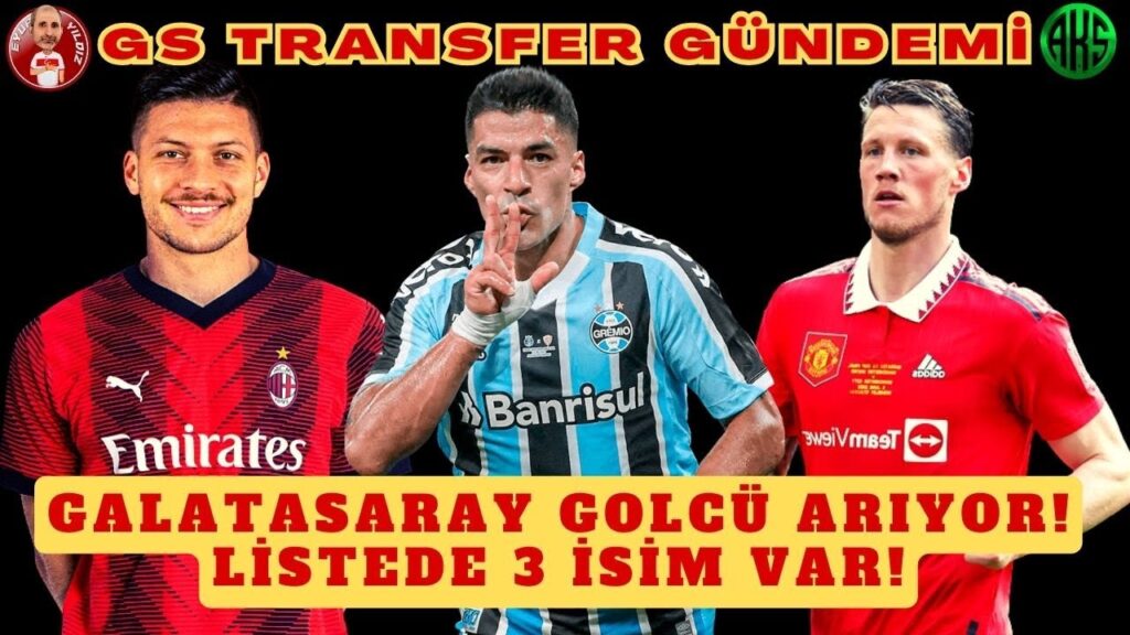 GALATASARAY LUIS SUAREZ'E TRANSFER TEKLİFİ YAPTI MI? | WEGHORST VE LUKA JOVIC CİMBOM'A ÖNERİLDİ Mİ?