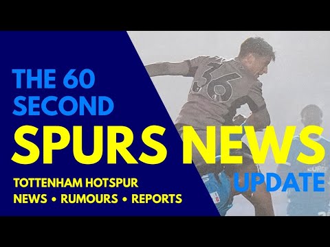 THE 60 SECOND SPURS NEWS UPDATE: Véliz on Target, Interest in Victor Nelsson and Santi Giménez, Vic