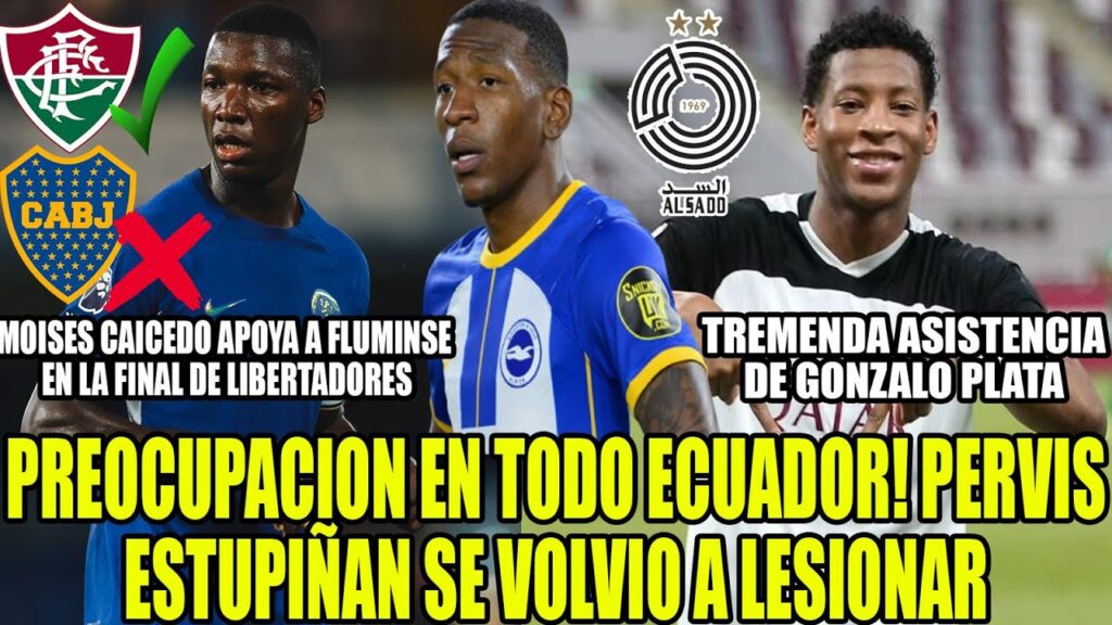 PREOCUPACION EN TODO ECUADOR! PERVIS ESTUPIÑAN SE VOLVIO A LESIONAR! ASISTENCIA DE GONZALO PLATA