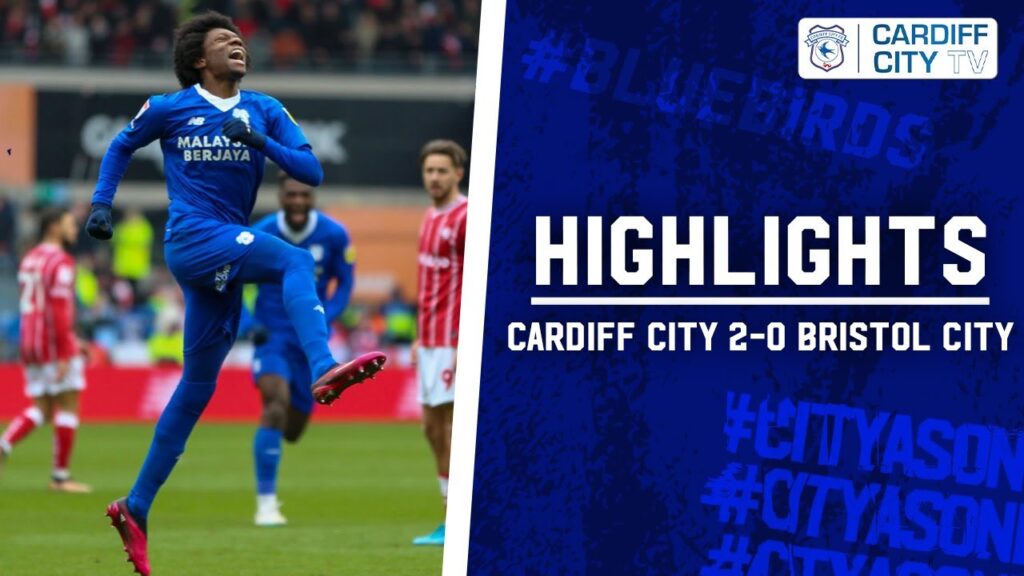 HIGHLIGHTS | CARDIFF CITY vs BRISTOL CITY