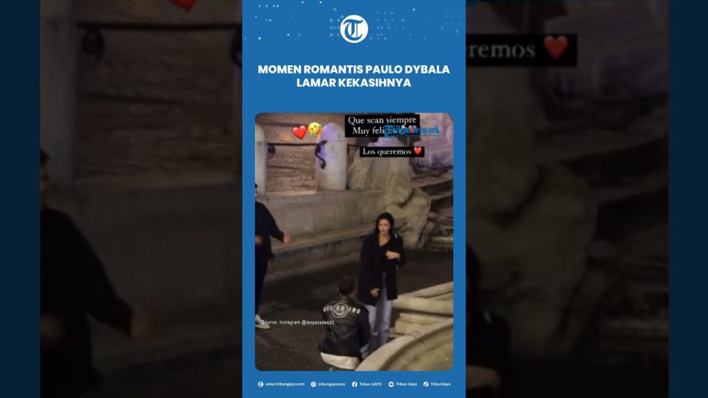 Momen Romantis Paulo Dybala Lamar Kekasihnya