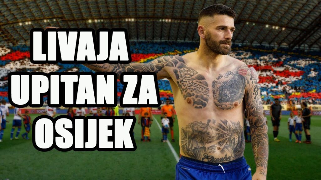 MARKO LIVAJA upitan za utakmicu s Osijekom