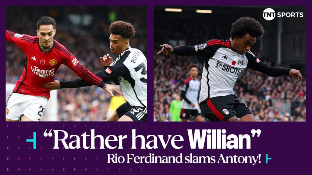 😲 "NOT GOOD ENOUGH! YOU'D RATHER HAVE WILLIAN" | Rio Ferdinand SLAMS Antony | Fulham 0-1 Man United
