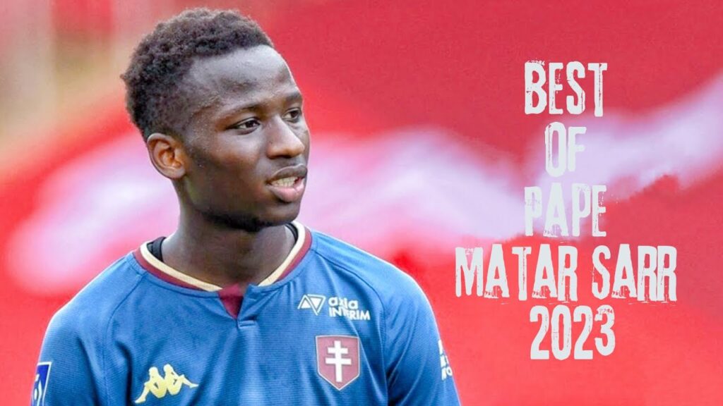 Pape Matar Sarr Best Goals , Skills & Assists /2023