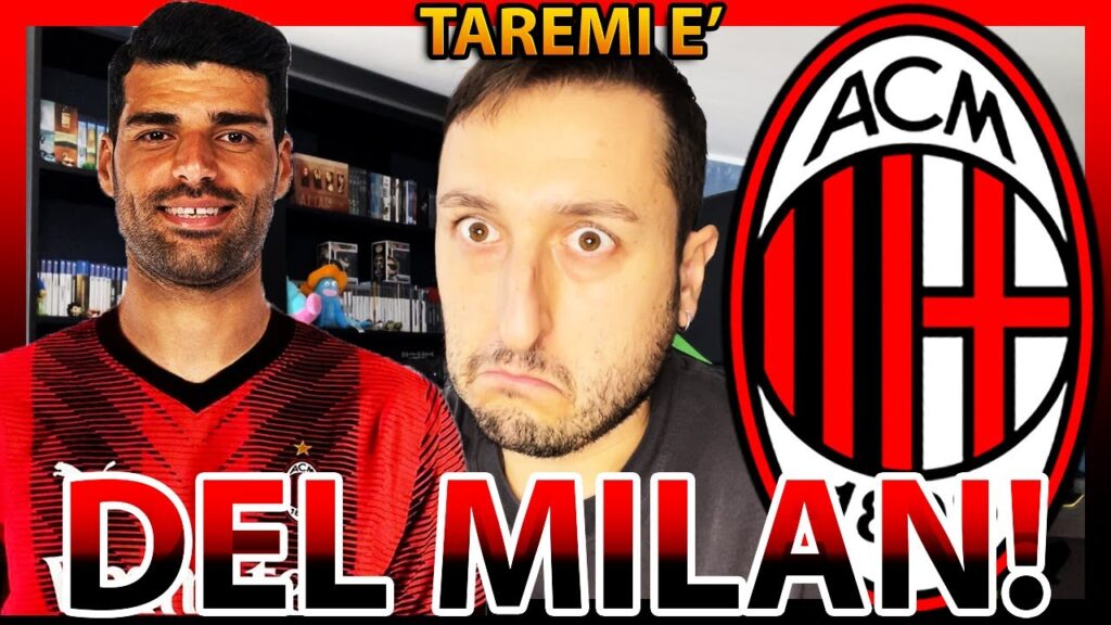 [SCACCO MATTO] 😈🔴⚫️ TAREMI è del MILAN‼️ La mia REAZIONE e PARERE‼️👀