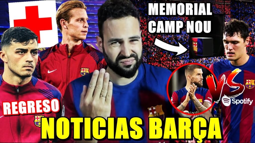 🚨¡PEDRI y DE JONG REGRESAN! - CHRISTENSEN VS IÑIGO MARTÍNEZ - MEMORIAL en el NUEVO CAMP NOU