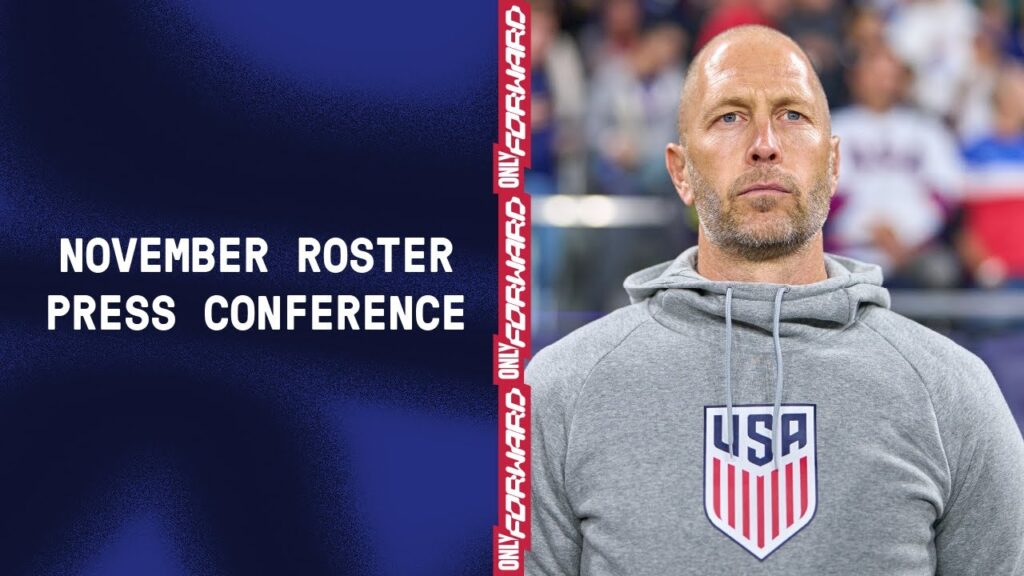 USMNT November 2023 Roster Press Conference: Gregg Berhalter