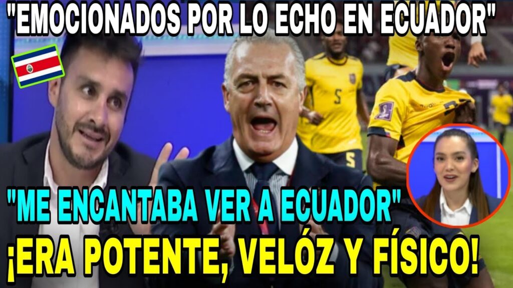 🇨🇷 Prensa TICA habla de ECUADOR: con GUSTAVO ALFARO tenía ¡¡CALIDAD y ERA ESPECTACULAR!! 🇪🇨