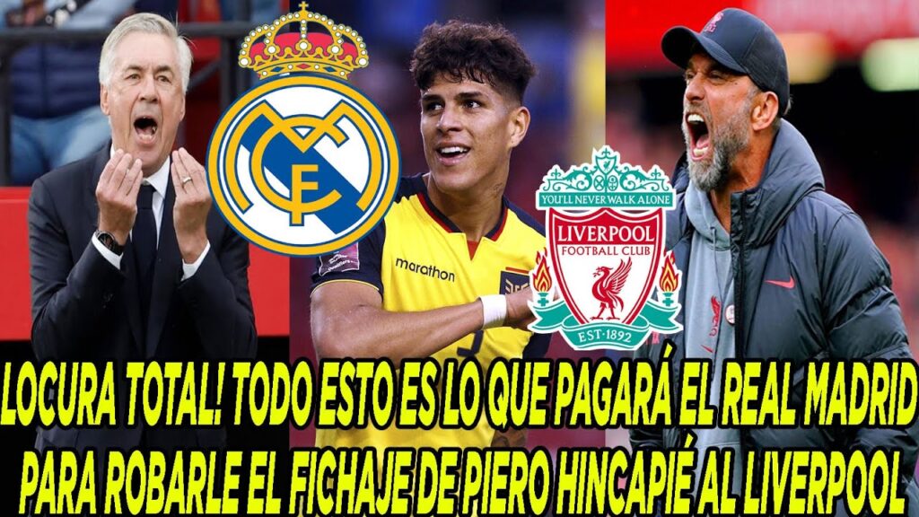 TODO ESTO ES LO QUE PAGARÁ EL REAL MADRID PARA ROBARLE EL FICHAJE DE PIERO HINCAPIÉ AL LIVERPOOL