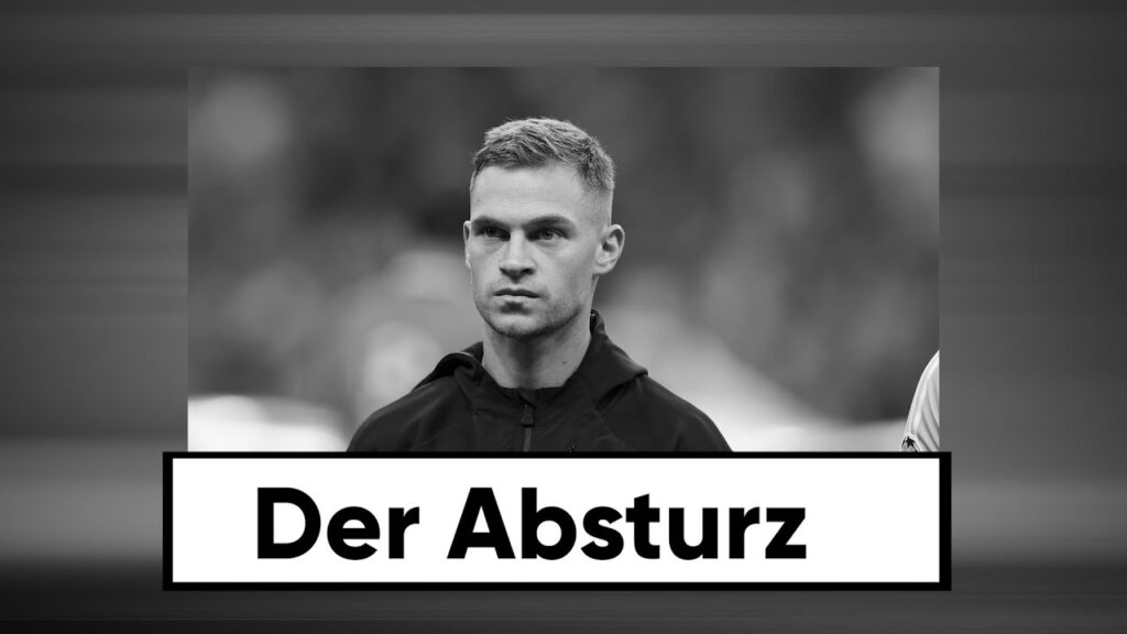 Der Absturz des Joshua Kimmichs..