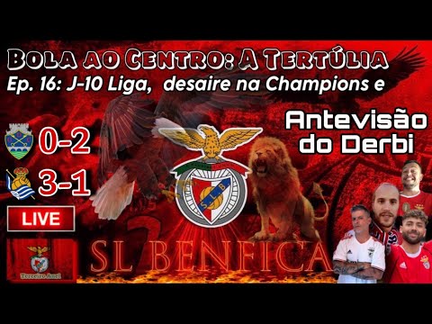 BOLA AO CENTRO Ep. 16: Rescaldo da Liga, Liga dos Campeões,  e  Antevisāo do Derbi com o Sporting