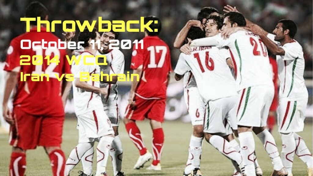 Throwback: Iran vs. Bahrain (2014 WCQ)