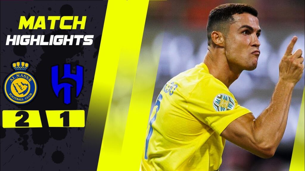 Cristiano Ronaldo Unbelievable Header Goal | Al Hilal vs Al Nassr 1-2 - Highlights & Goals - 2023