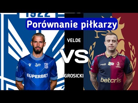 Porównanie piłkarzy. Kristoffer Velde vs Kamil Grosicki