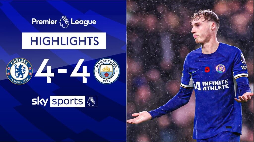 WHAT A GAME 😲 | Chelsea 4-4 Manchester City | Premier League Highlights WHAT A GAME 😲 | Chelsea 4-4 Manchester City | Premier League Highlights