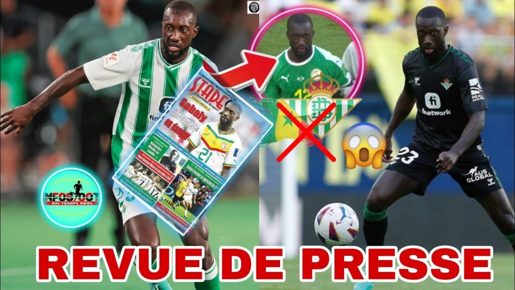 ⚠️ 🚨la carrière youssouf sabaly est en danger, real Madrid 32 sur 32,(REVUE DE PRESSE DU 9 novembre)