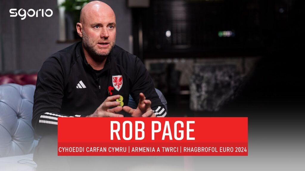 ROBERT PAGE | Cyhoeddi Carfan Cymru | Armenia a Twrci | Rhagborofol EURO 2024 Qualifying
