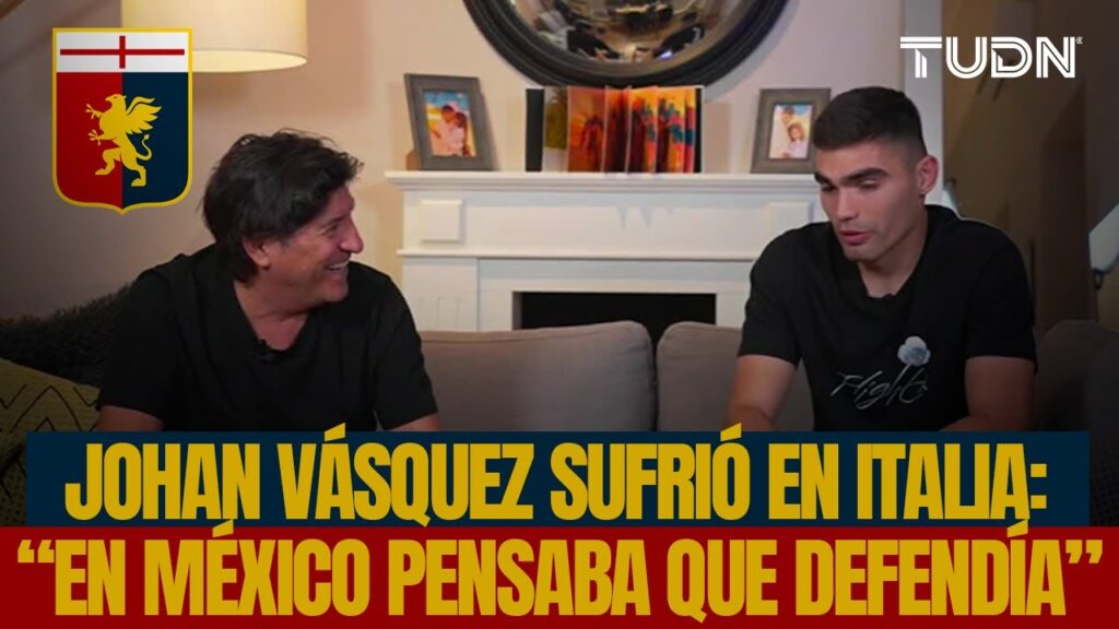 ¡JOHAN VÁSQUEZ reveló que en sus primeros días en el GENOA le avergonzaba que lo corrigieran! | TUDN