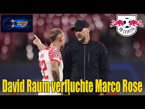 David Raum spielte gut, verfluchte aber Marco Rose