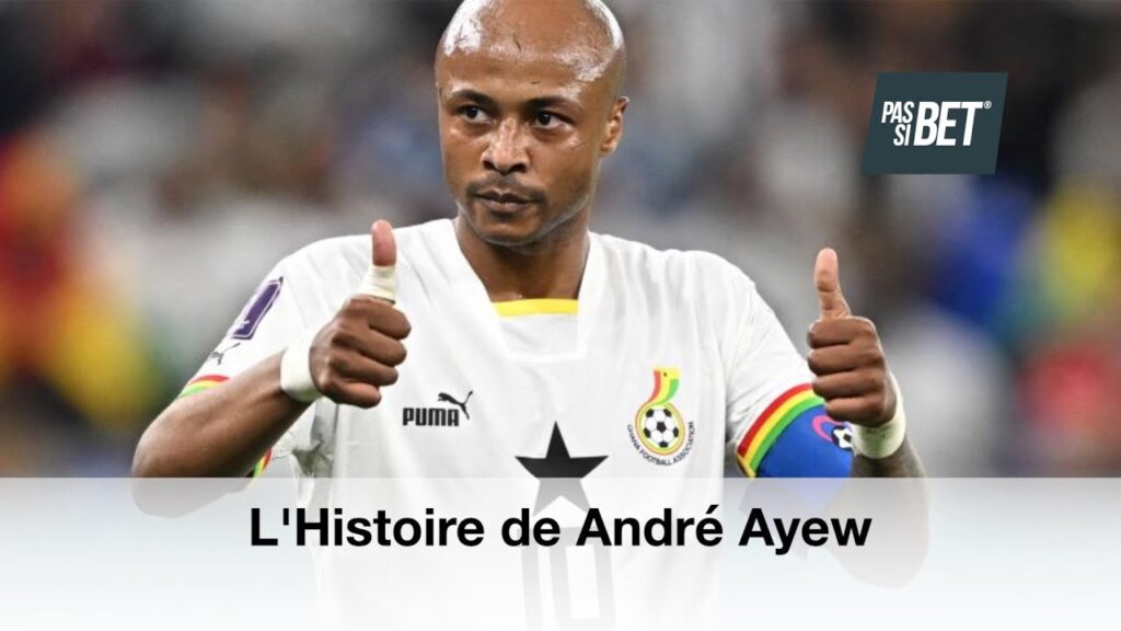 L’Histoire de André Ayew L'Histoire de André Ayew