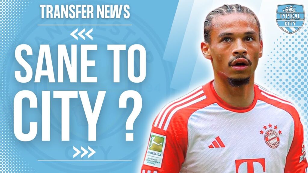 Manchester City Want LEROY SANE BACK! Man City Transfer News Manchester City Want LEROY SANE BACK! Man City Transfer News
