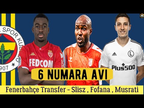 Fenerbahçe Transfer 🔥Al Musrati , Youssouf Fofana , Bartosz Slisz #fenerbahçe
