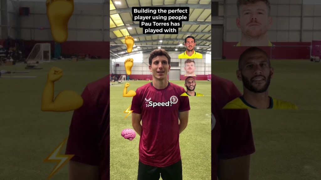 Building the perfect player with Pau Torres using players he’s played with… 🤩 #shorts #AstonVilla