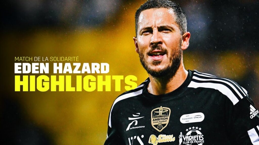 Eden HAZARD | Match de la Solidarité highlights 🪄🇧🇪