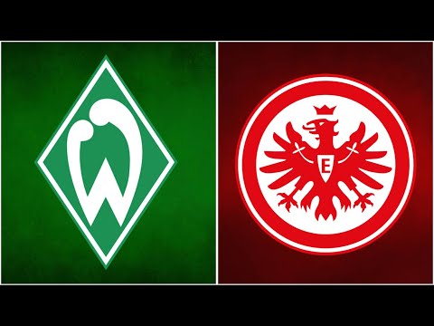 🔴SV Werder Bremen - Eintracht Frankfurt / Live