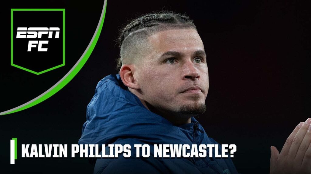 ‘The point of NO RETURN!’ Why leaving Man City for Newcastle makes sense for Phillips | ESPN FC