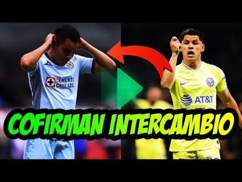 CARLOS RODRIGUEZ AL AMERICA Y RICHARD SANCHEZ AL CRUZ AZUL EL INTERCAMBIO QUE ESTA CAUSANDO LOCURA