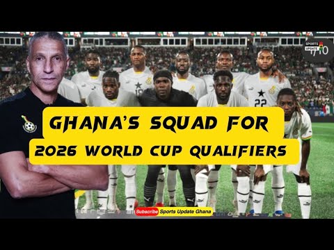 Black Stars squad for 2026 World Cup qualifiers | Dede Ayew back, Baba Rahman dropped Black Stars squad for 2026 World Cup qualifiers | Dede Ayew back, Baba Rahman dropped