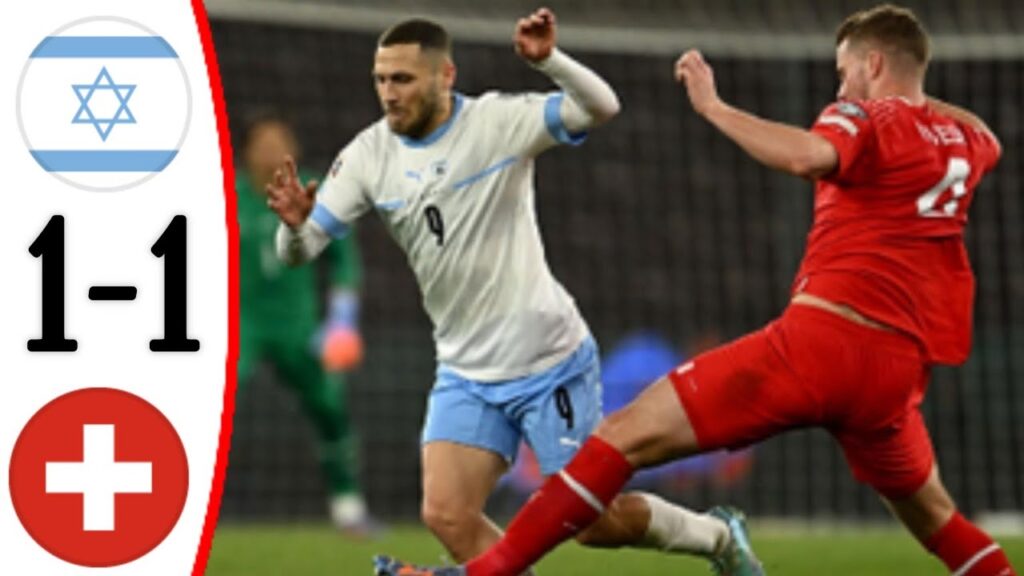 Israel vs Switzerland 1-1 Shon Weissman Goal | Edimilson Fernandes Red Card and Extended Highlights.
