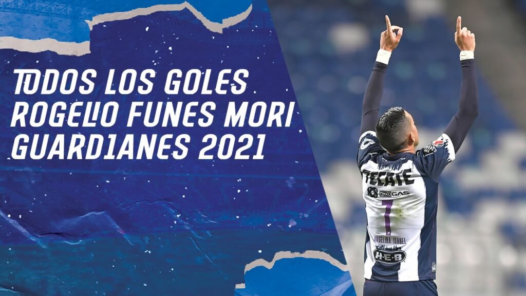 Todos los goles de Rogelio Funes Mori Guard1anes 2021