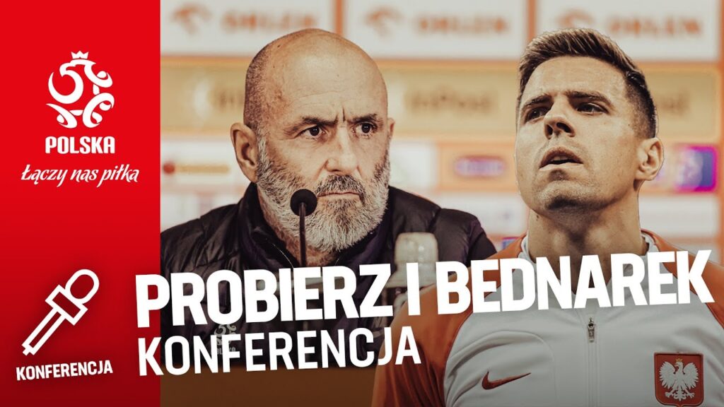 MICHAŁ PROBIERZ I JAN BEDNAREK NA KONFERENCJI PRASOWEJ REPREZENTACJI POLSKI (RETRANSMISJA)