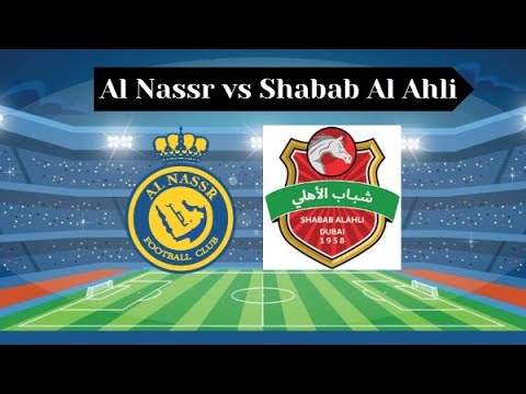 Al Nassr vs Shabab Al-Ahli 4-2 AFC Champions League | All Goals And Highlights