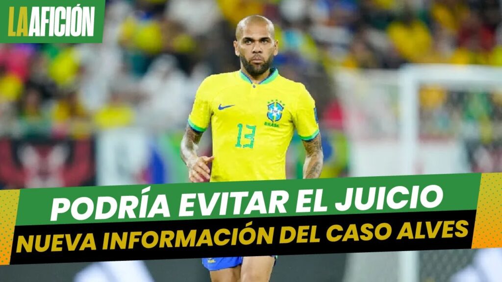 Dani Alves podría evitar juicio final por presunta violación tras un acuerdo de conformidad